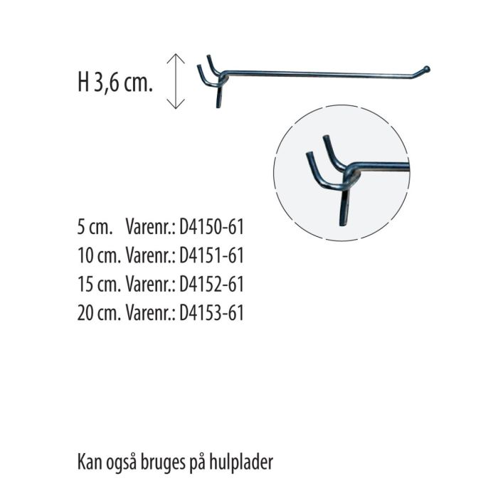 Discountkroge i galvaniseret jern til fremvisning af varer. Discountkrogen kan bruges på både hulplader og rillepaneler. Discountkrogen kan fås med følgende mål: L 5 cm